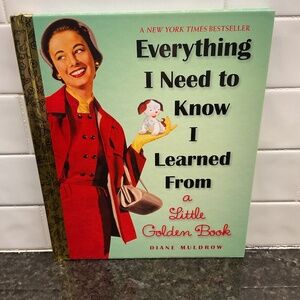 Everything I Need to Know I Learned from a Little Golden Book